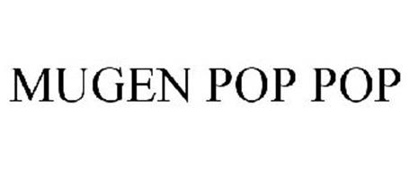 MUGEN POP POP