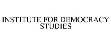 INSTITUTE FOR DEMOCRACY STUDIES