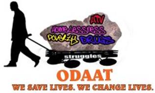 HIV HOMELESSNESS POVERTY DRUGS ODAAT WE SAVE LIVES. WE CHANGE LIVES.