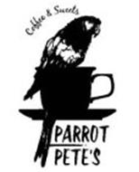PARROT PETE'S COFFEE & SWEETS