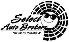 SELECT AUTO BROKERS "IN SUNNY MANSFIELD"