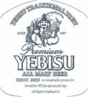 YEBISU TRADITIONAL BREW BORN 1887 PREMIUM YEBISU ALL MALT BEER YEBISU BEER IS A RICH AND MELLOW PREMIUM BEER BREWED FROM 100% FINE MALT AND SELECT HOPS WITH SAPPORO'S TRADITIONAL ART.