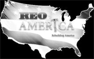 REO AMERICA REBUILDING AMERICA