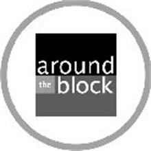 AROUND THE BLOCK