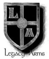 LA LEGACY ARMS