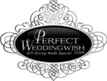 PERFECT WEDDINGWISH.COM GIFT GIVING MADE SPECIAL
