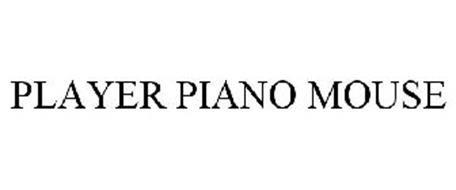 PLAYER PIANO MOUSE