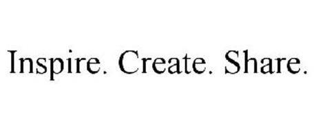 INSPIRE. CREATE. SHARE.