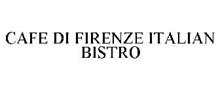 CAFE DI FIRENZE ITALIAN BISTRO