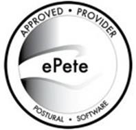 EPETE APPROVED· PROVIDER POSTURAL· SOFTWARE