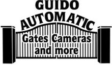 GUIDO AUTOMATIC GATES CAMERAS AND MORE