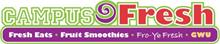 CAMPUS FRESH FRESH EATS · FRUIT SMOOTHIES · FRO-YO FRESH · GWU