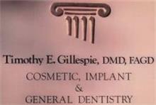 TIMOTHY E. GILLESPIE, DMD, FAGD COSMETIC & GENERAL DENTISTRY
