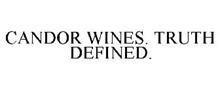 CANDOR WINES. TRUTH DEFINED.
