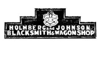 HOLMBERG AND JOHNSON BLACKSMITH & WAGONSHOP