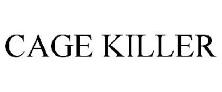 CAGE KILLER