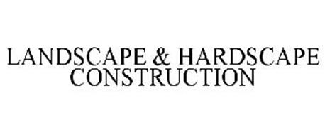 LANDSCAPE & HARDSCAPE CONSTRUCTION