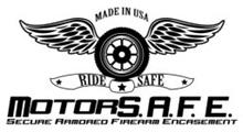 MADE IN USA RIDE SAFE MOTORS.A.F.E. SECURE ARMORED FIREARM ENCASEMENT