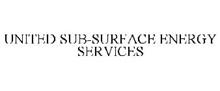 UNITED SUB-SURFACE ENERGY SERVICES