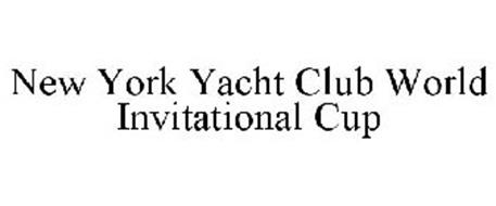 NEW YORK YACHT CLUB WORLD INVITATIONAL CUP