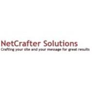 NETCRAFTER SOLUTIONS CRAFTING YOUR SITE AND YOUR MESSAGE FOR GREAT RESULTS