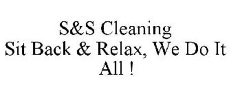 S&S CLEANING SIT BACK & RELAX, WE DO ITALL !