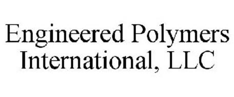 ENGINEERED POLYMERS INTERNATIONAL, LLC