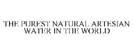 THE PUREST NATURAL ARTESIAN WATER IN THE WORLD