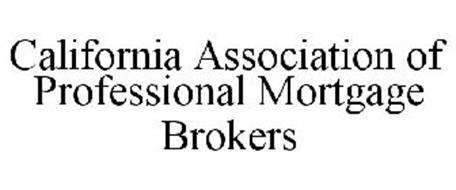 CALIFORNIA ASSOCIATION OF PROFESSIONAL MORTGAGE BROKERS