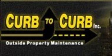 CURB TO CURB INC. OUTSIDE PROPERTY MAINTENANCE