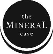 THE MINERAL CASE
