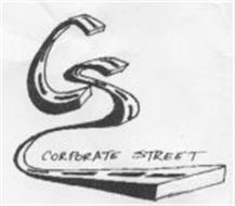 CS CORPORATE STREET