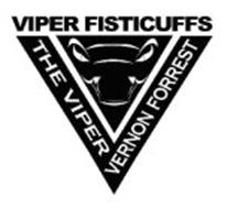 VIPER FISTICUFFS THE VIPER VERNON FORREST