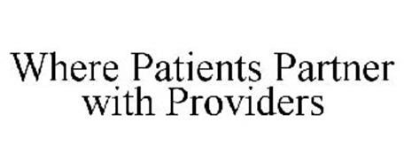 WHERE PATIENTS PARTNER WITH PROVIDERS