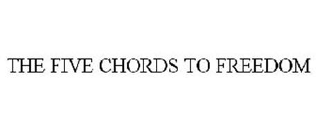 THE 5 CHORDS TO FREEDOM