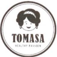 TOMASA HEALTHY PASSION