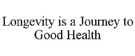 LONGEVITY IS A JOURNEY TO GOOD HEALTH