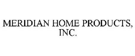 MERIDIAN HOME PRODUCTS, INC.