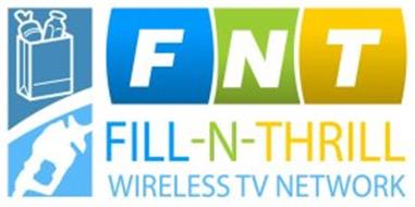 FNT FILL-N-THRILL WIRELESS TV NETWORK