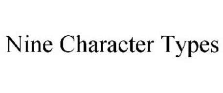 NINE CHARACTER TYPES