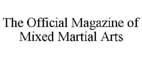 THE OFFICIAL MAGAZINE OF MIXED MARTIAL ARTS