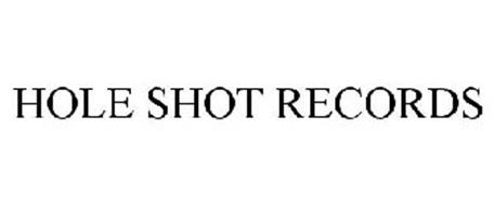 HOLE SHOT RECORDS