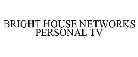 BRIGHT HOUSE NETWORKS PERSONAL TV