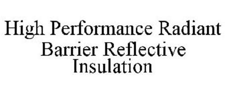 HIGH PERFORMANCE RADIANT BARRIER REFLECTIVE INSULATION