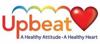 UPBEAT A HEALTHY ATTITUDE · A HEALTHY HEART