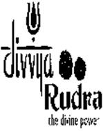DIVVYA RUDRA THE DIVINE POWER