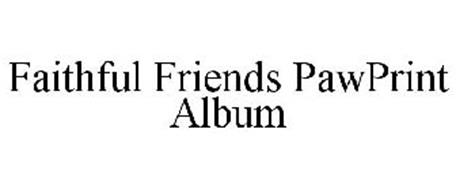 FAITHFUL FRIENDS PAWPRINT ALBUM