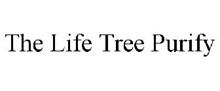 THE LIFE TREE PURIFY