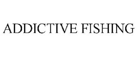 ADDICTIVE FISHING