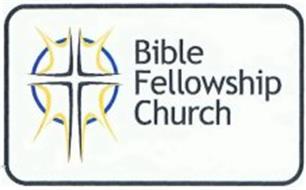 BIBLE FELLOWSHIP CHURCH